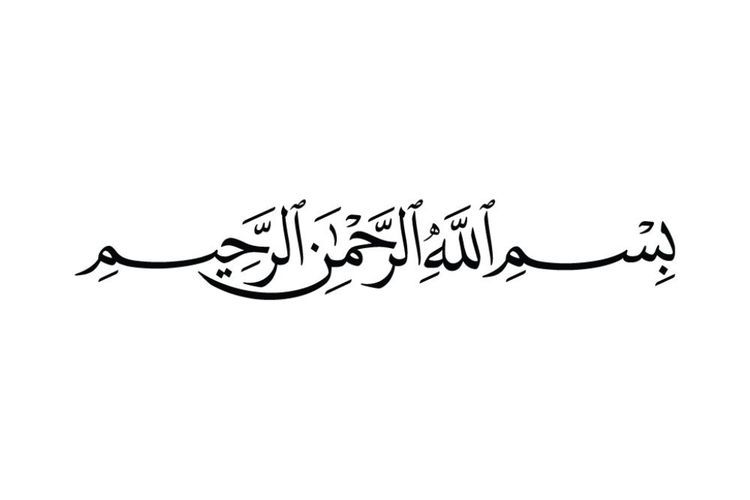 Tulisan Arab Bismillah Lengkap dengan Makna dan Keutamaannya
