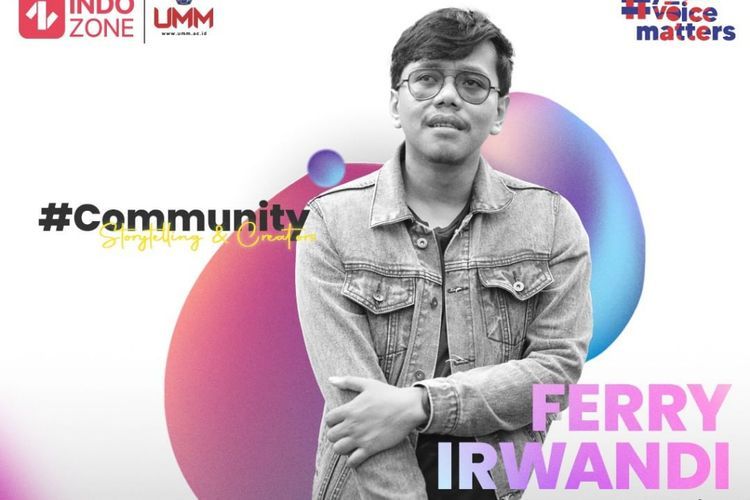 Perjalanan Ferry Irwandi  Selama Jadi Community Creator, Narasumber Your Voice Matters