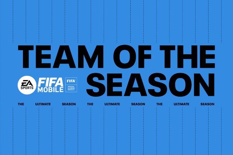 Team of the Season FIFA Mobile Resmi Dimulai Hari Ini!