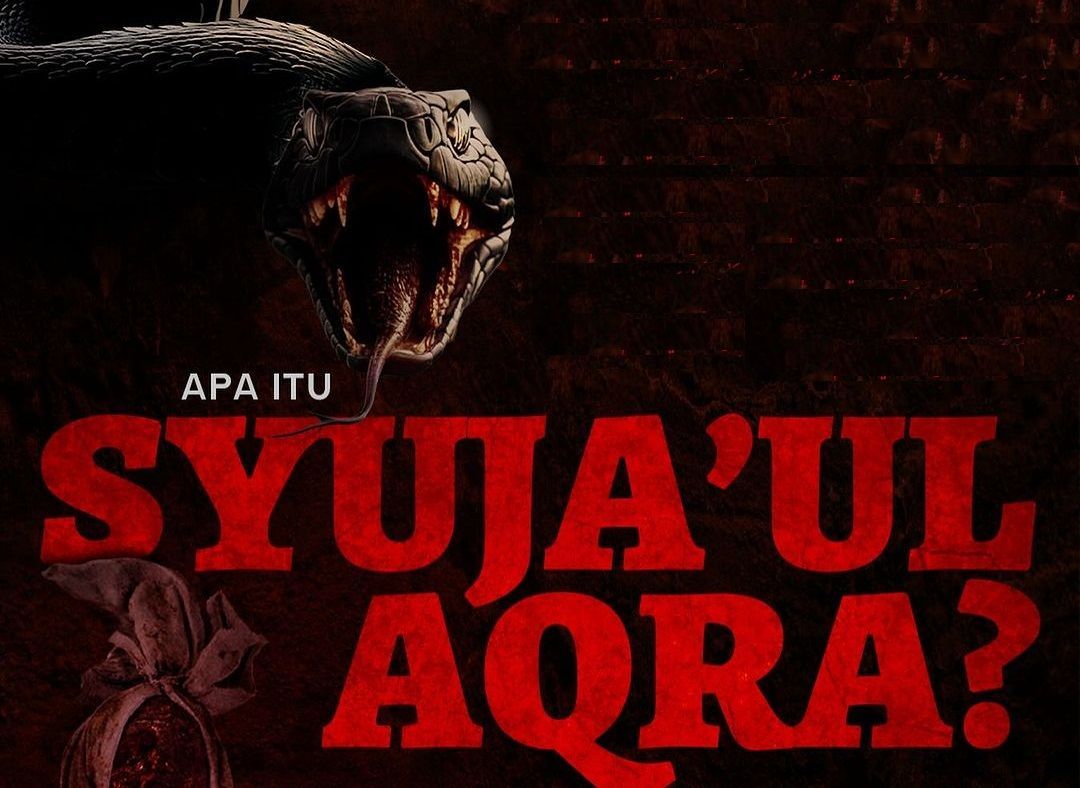 Mengenal Syuja'ul Aqra: Sosok Ular di Poster Film 