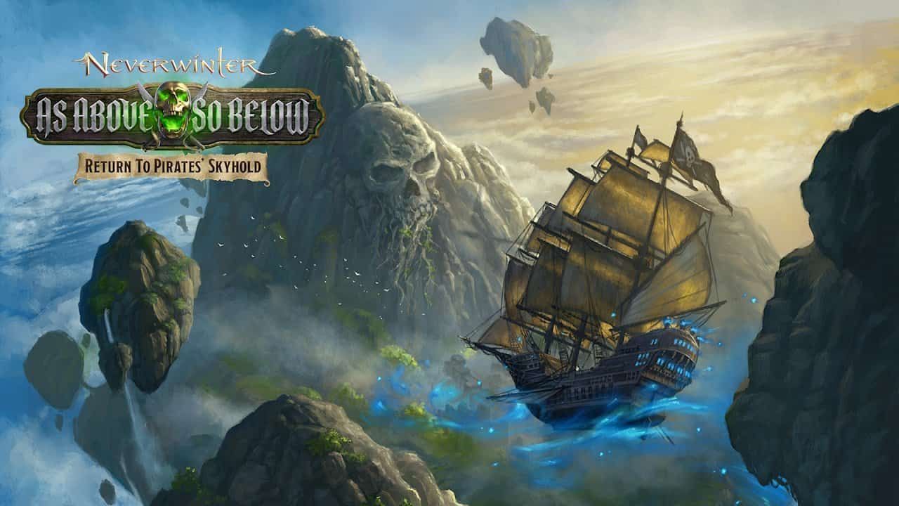 Petualangan Baru di Neverwinter: Jelajahi Pirates’ Skyhold dan Ungkap Kutukan Misterius di Module Terbaru