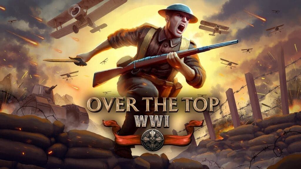 Over The Top: WWI Tawarkan Pertempuran 200 Pemain dengan Fitur Dinamis dan Realisme Era Perang Dunia I