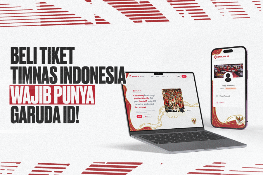 Mau Nonton Timnas di GBK? Pastikan Kamu Sudah Mempunyai Akun Garuda ID!